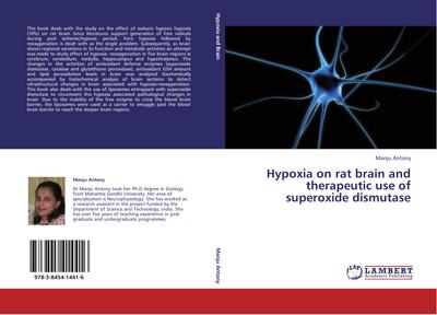 Hypoxia on rat brain and therapeutic use of superoxide dismutase