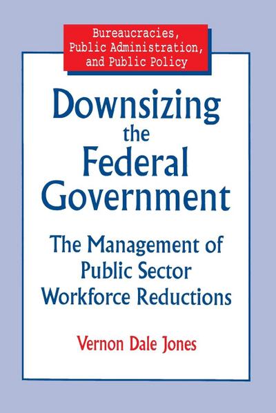 Downsizing the Federal Government