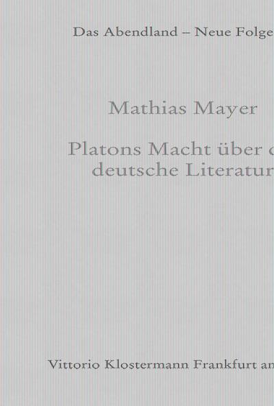 Platons Macht über die deutsche Literatur