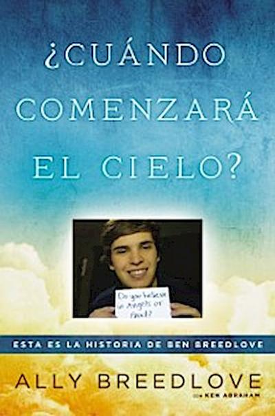 ¿Cuándo comenzará el cielo?