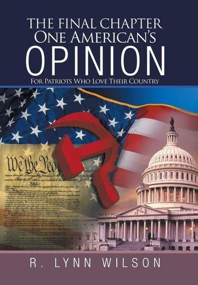 The Final Chapter One American’s Opinion