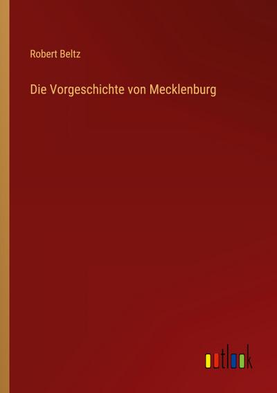 Die Vorgeschichte von Mecklenburg