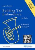 Building The Embouchure for Tuba (E-book 1)