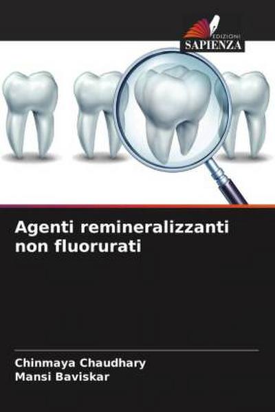 Agenti remineralizzanti non fluorurati