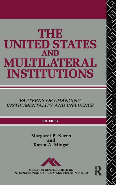 The United States and Multilateral Institutions