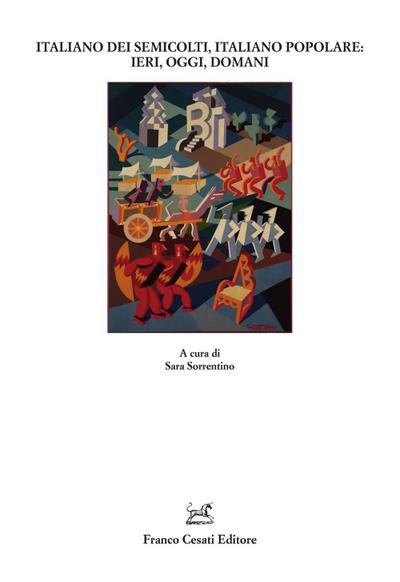 Italiano dei semicolti, italiano popolare: ieri, oggi, domani