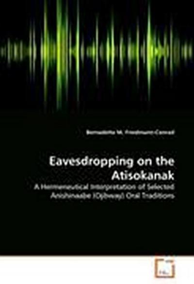 Eavesdropping on the Atisokanak