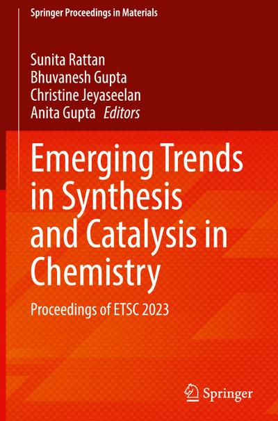 Emerging Trends in Synthesis and Catalysis in Chemistry