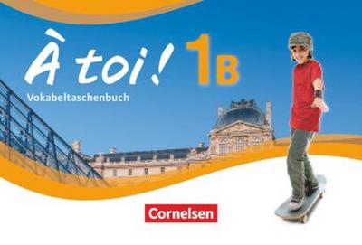 À toi! 1B Vokabelheft 