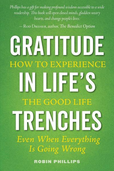 Gratitude in Life’s Trenches