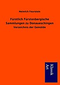 Fürstlich Fürstenbergische Sammlungen zu Donaueschingen