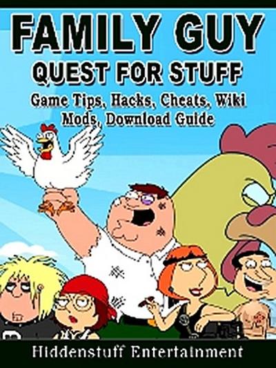 Family Guy Quest for Stuff Game Tips, Hacks, Cheats, Wiki, Mods, Download Guide