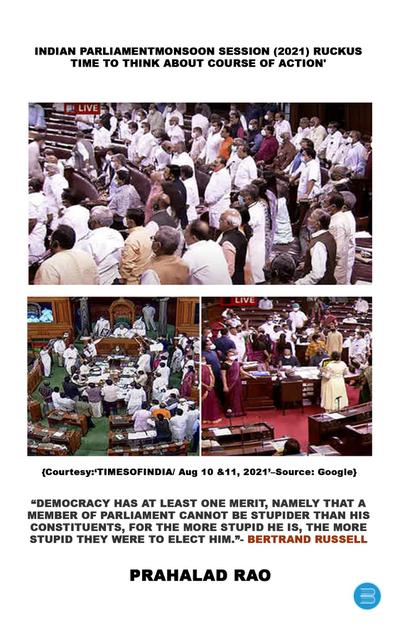 INDIAN PARLIAMENT MONSOON SESSION 2021 RUCKUS TIME TO THINK ABOUT