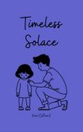 Timeless Solace