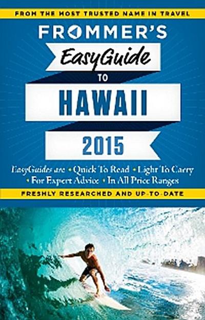 Frommer’s EasyGuide to Hawaii 2015