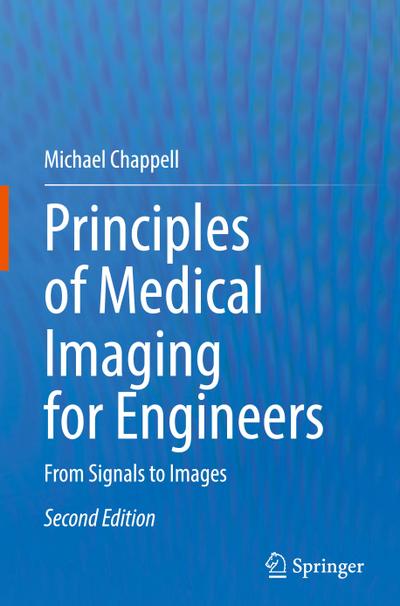 Principles of Medical Imaging for Engineers
