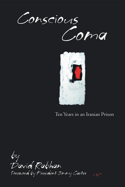 Conscious Coma: Ten Years in an Iranian Prison