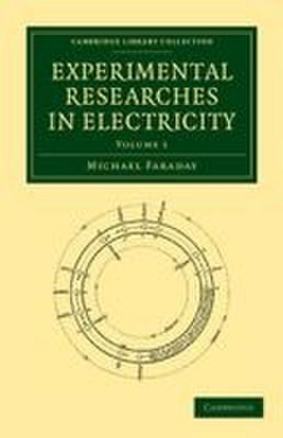 Experimental Researches in Electricity - Volume 1