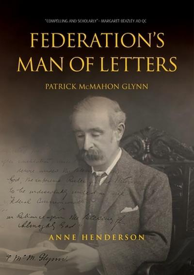 FEDERATION’S MAN OF LETTERS PATRICK McMAHON GLYNN