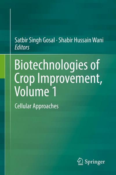 Biotechnologies of Crop Improvement, Volume 1