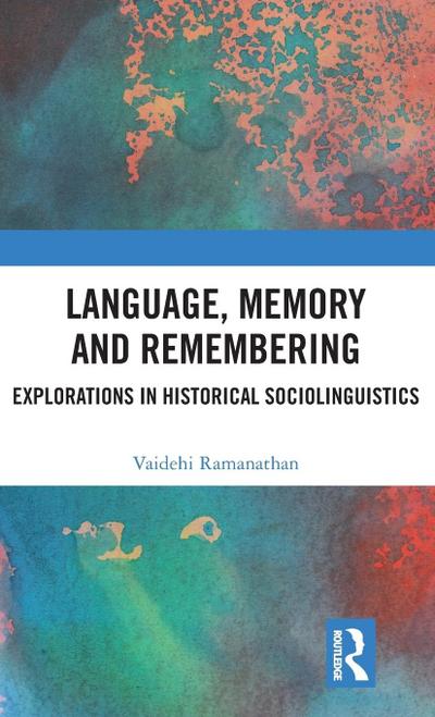 Language, Memory and Remembering