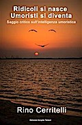 Ridicoli si nasce umoristi si diventa