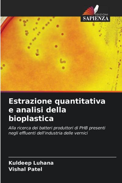 Estrazione quantitativa e analisi della bioplastica