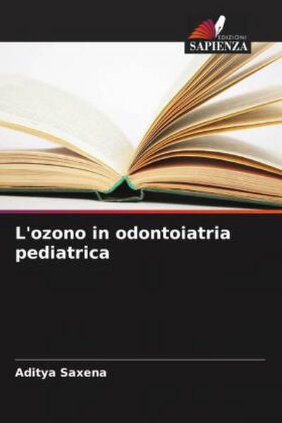 L’ozono in odontoiatria pediatrica