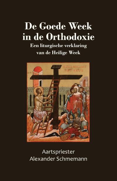 De Goede Week  in de Orthodoxie