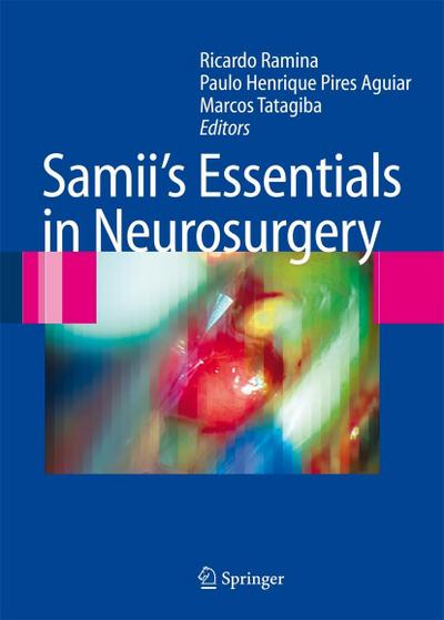 Samii’s Essentials in Neurosurgery