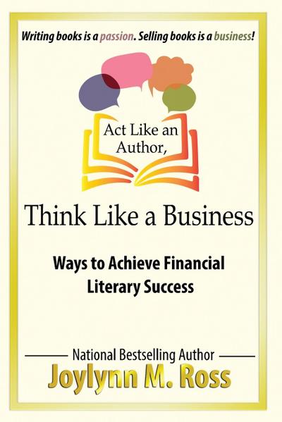 Ross, J: Act Like an Author, Think Like a Business