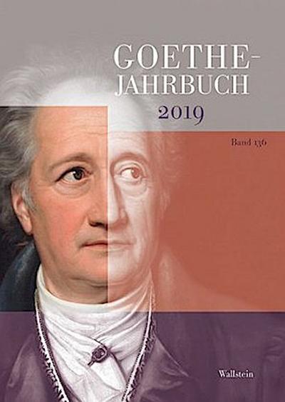 Goethe-Jahrbuch Band 136, 2019