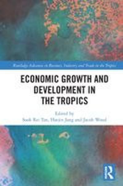 Economic Growth and Development in the Tropics