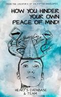 How You Hinder Your Own Peace of Mind!