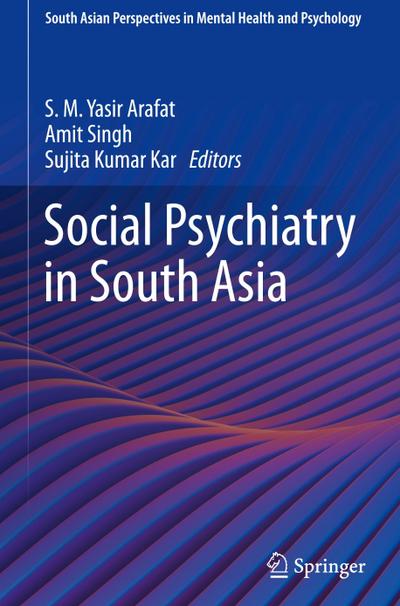 Social Psychiatry in South Asia