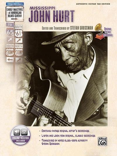 Stefan Grossman’s Early Masters of American Blues Guitar: Mississippi John Hurt