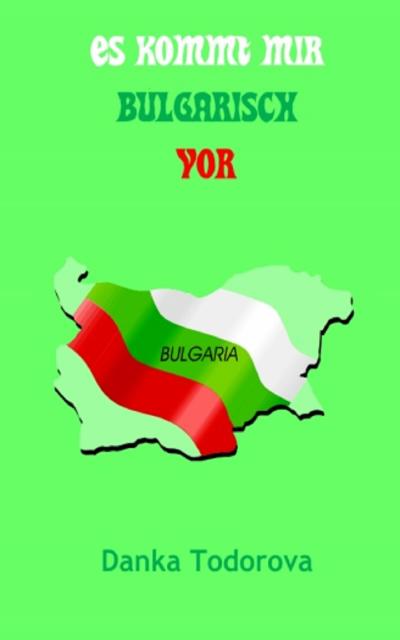 Es kommt mir bulgarisch vor