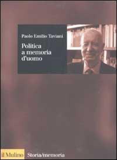 Politica a memoria d’uomo