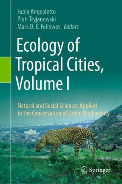 Ecology of Tropical Cities, Volume I