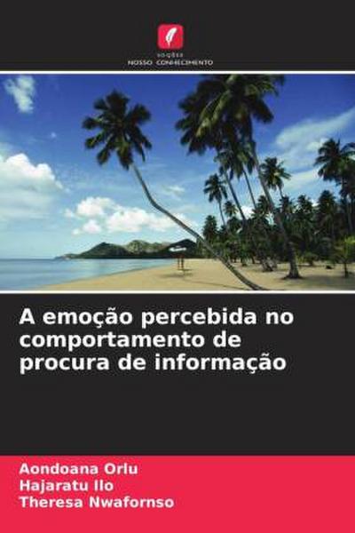 A emoção percebida no comportamento de procura de informação