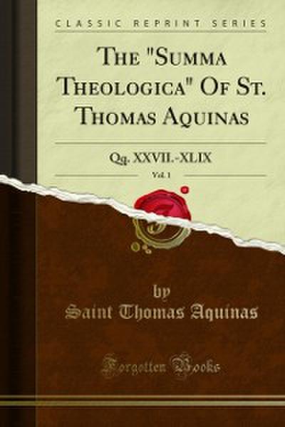 The "Summa Theologica" Of St. Thomas Aquinas