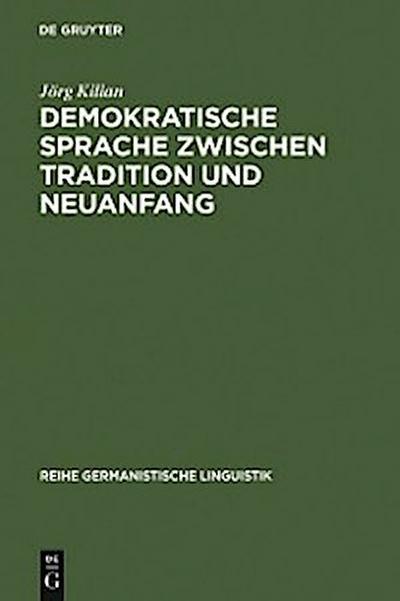 Demokratische Sprache zwischen Tradition und Neuanfang