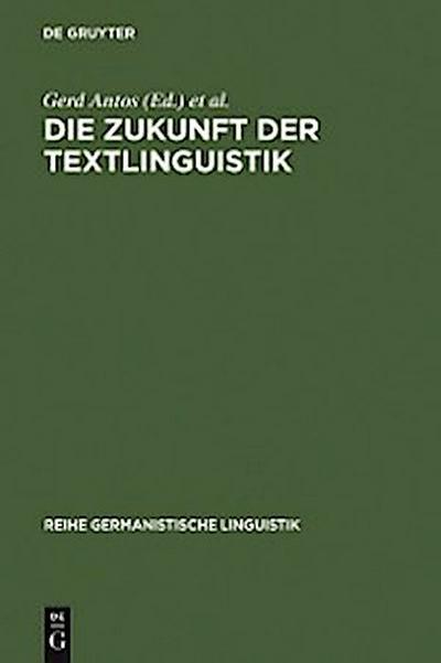 Die Zukunft der Textlinguistik