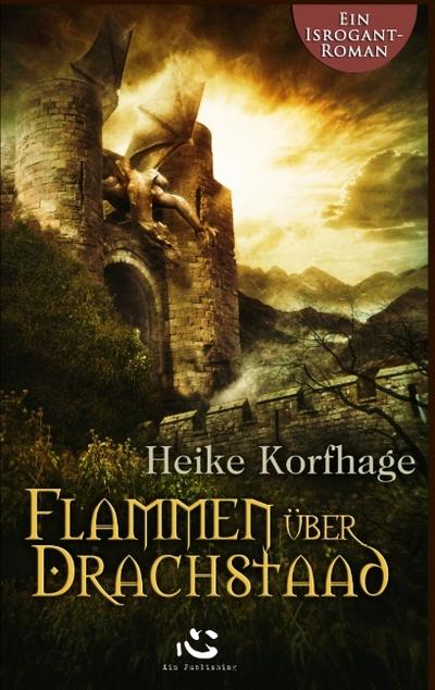 Flammen über Drachstaad