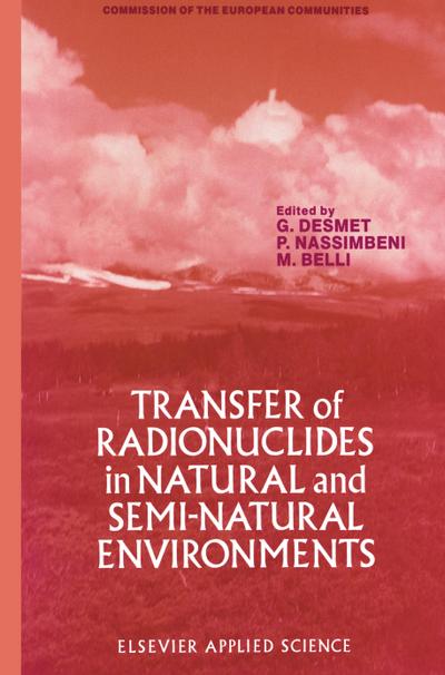 Transfer of Radionuclides in Natural and Semi-Natural Environments