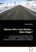 Women Who Cross Borders - Black Magic?
