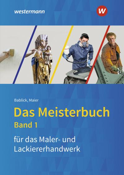 Das Meisterbuch für Maler/-innen und Lackierer/-innen