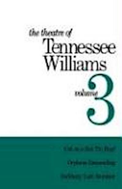 Theatre of Tennessee Williams Vol 3