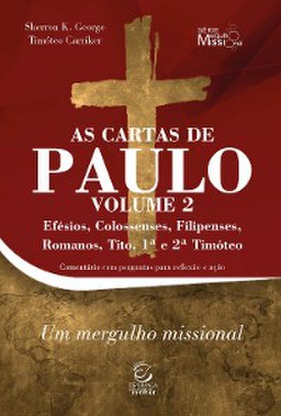 As Cartas de Paulo - Volume 2