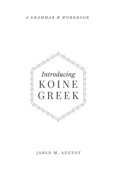 Introducing Koine Greek